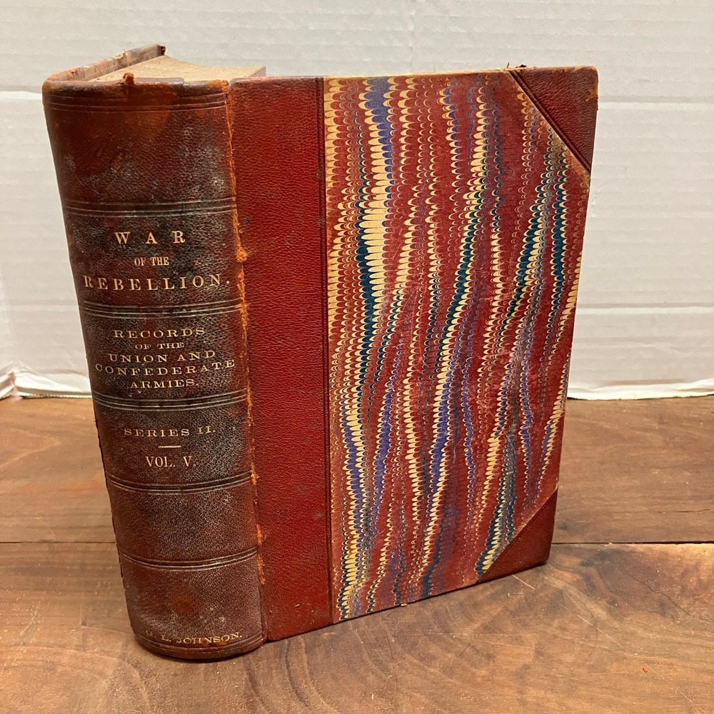 War of the Rebellion Vol 5 Official Records Union Confederate Armies 1899